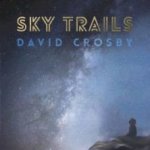 David Crosby - Sky Trails CD – Hledejceny.cz