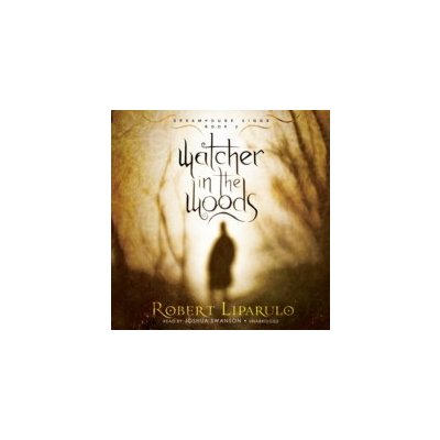 Watcher in the Woods - Liparulo Robert, Swanson Joshua – Hledejceny.cz