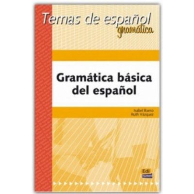 Temas de espanol Gramática Gramática básica del espańol