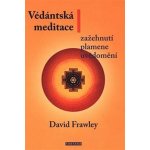 Védánská meditace - Zažehnutí plamene uvědomění - David Frawley – Hledejceny.cz