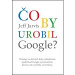 Čo by urobil Google? Jeff Jarvis – Hledejceny.cz