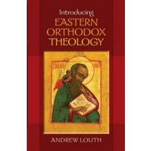 Introducing Eastern Orthodox Theology - A. Louth