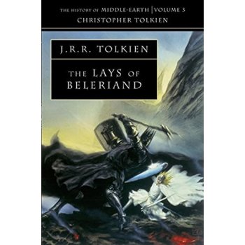 HISTORY OF MIDDLE-EARTH, V. 3: LAYS OF BELERIAND