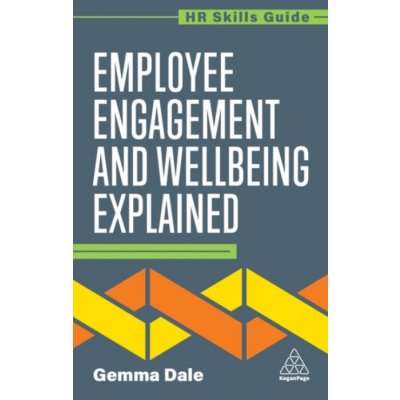 Employee Engagement and Wellbeing Explained - Gemma Dale – Hledejceny.cz