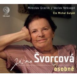 Jiřina Švorcová osobně - Miroslav Graclík, Václav Nekvapil