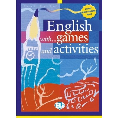 English with games and activities - Lower interm. ELI