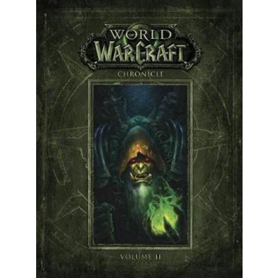 World of Warcraft: Chronicle Volume 2 - Chris Metzen, Matt Burns, Robert Brooks, Peter C. Lee – Zboží Mobilmania