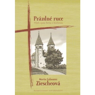 Prázdné ruce Ziescheová Maria Calasanz – Zbozi.Blesk.cz