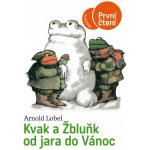 Kvak a Žbluňk od jara do Vánoc - Arnold Lobel – Hledejceny.cz