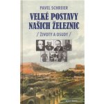 Velké postavy našich železnic – Hledejceny.cz