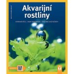 Akvarijní rostliny - Jak na to - Ines Scheurmann – Hledejceny.cz