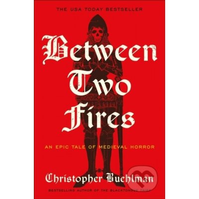 Between Two Fires Christopher Buehlman – Sleviste.cz