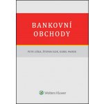 Bankovní obchody - Štefan Elek, Doc. JUDr. Karel Marek CSc., Petr Liška – Sleviste.cz