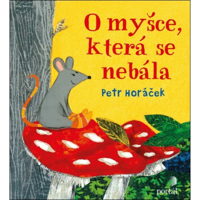 O myšce, která se nebála – Zbozi.Blesk.cz