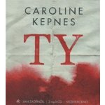 Ty - Caroline Kepnes - 2CD – Hledejceny.cz