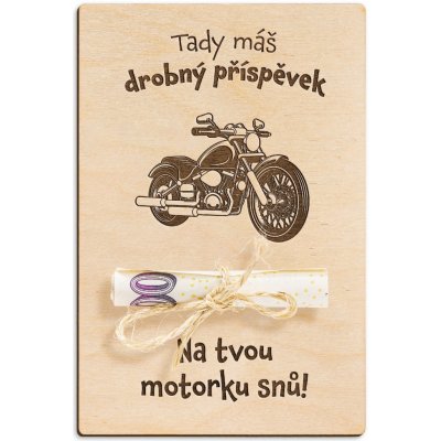 Dřevěná dárková karta na peníze - Na motorku snů – Zboží Dáma