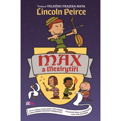 Max a Mezirytíři - Lincoln Peirce – Zboží Mobilmania