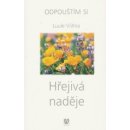 Hřejivá naděje - Odpouštím si - 2. vydání - Viilma Luule