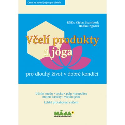 Včelí produkty a jóga - Václav Švamberk – Hledejceny.cz