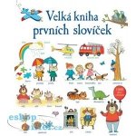 Velká kniha prvních slovíček - neuveden – Hledejceny.cz