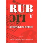 Rub a líc baťovských sporů - U soudu a Pána Boha člověk nikdy neví, jak dopadne… – Hledejceny.cz