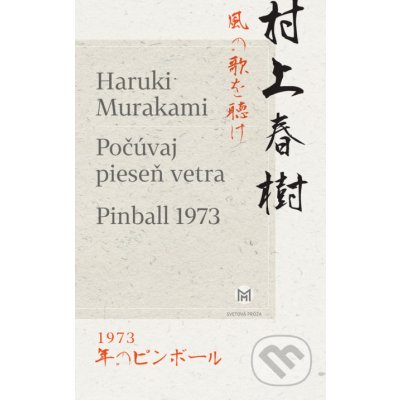 Počúvaj spev vetra / Pinball 1973 - Haruki Murakami – Hledejceny.cz