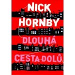 Dlouhá cesta dolů Nick Hornby – Zbozi.Blesk.cz