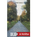 Dlhá cesta - Anton Rákay – Hledejceny.cz