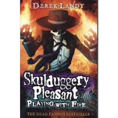 Skulduggery Pleasant: Playing with Fire - Derek Landy