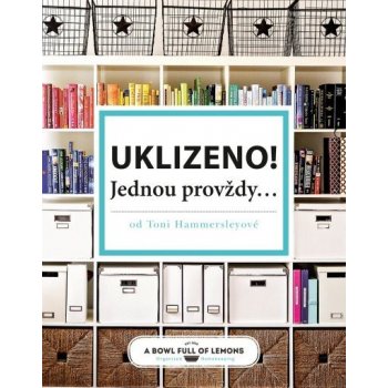 Uklizeno! Jednou provždy... Toni Hammersly