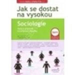 Sociologie: Testy k príprave na prijímací zkoušky - Hlavicová Lenka – Hledejceny.cz