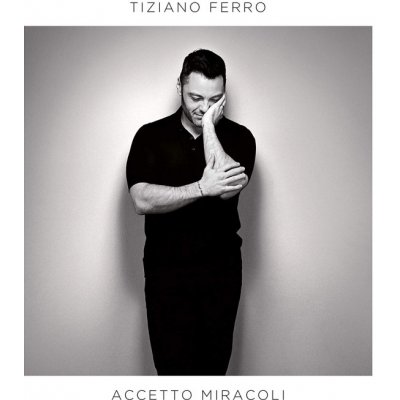 Tiziano Ferro - Accetto miracoli, CD, 2019