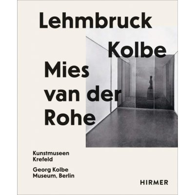 Lehmbruck - Kolbe - Mies van der Rohe – Zboží Mobilmania