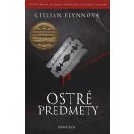 Ostré předměty - Gillian Flynnová – Zbozi.Blesk.cz