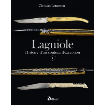 Laguiole : histoire dun couteau dexception
