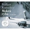 Audiokniha Mokrá ryba - Kutscher Volker