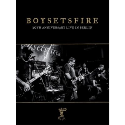 Boysetsfire: 20th Anniversary Live in Berlin DVD – Zbozi.Blesk.cz