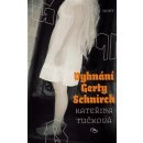 Vyhnání Gerty Schnirch - Kateřina Tučková