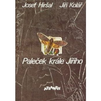 Paleček krále Jiřího - Josef Hiršal, Jiří Kolář