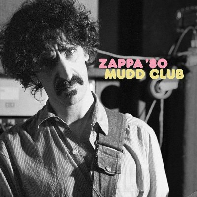 Zappa Frank - Mudd Club LP – Zbozi.Blesk.cz