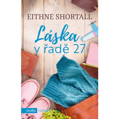 Láska v řadě 27 - Shortall Eithne – Hledejceny.cz