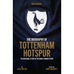 The Biography of Tottenham Hotspur – Sleviste.cz