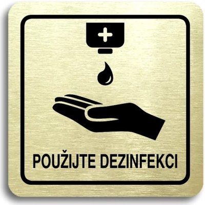 Accept Piktogram "použijte dezinfekci IV" (80 × 80 mm) (zlatá tabulka - černý tisk) – Zbozi.Blesk.cz