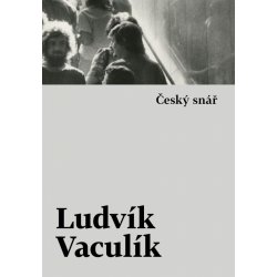 Český snář - Ludvík Vaculík