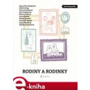 Rodiny a rodinky - Alena Mornštajnová, Anna Musilová, Marek Epstein, Bianca Bellová, Miloš Urban, Petra Dvořáková, Anna Bolavá, Aňa Geislerová, Stanislav Beran, Alžběta Janečková