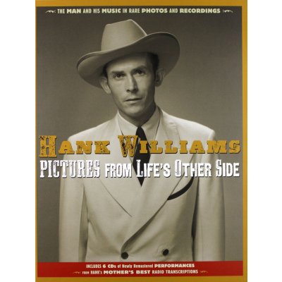 Hank Williams - Pictures From Life's Other Side- The Man And His Music In Rare Recordings And Photos CD – Zbozi.Blesk.cz