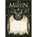 Střet králů. Píseň ledu a ohně 2. - George R.R. Martin