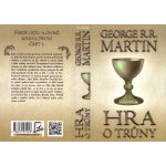 Hra o trůny - Píseň ledu a ohně 1. Část první - George R.R. Martin - BETA Dobrovský