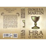 Hra o trůny - Píseň ledu a ohně 1. Část první - George R.R. Martin - BETA Dobrovský – Sleviste.cz