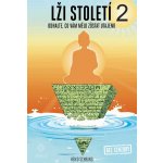 Lži století 2 - Heiko Schrang – Hledejceny.cz